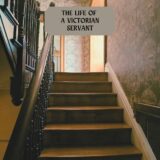 A servant staircase in Farmleigh House. The words 'The Life of a Victorian Servant' are written at the top of the image.