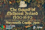 poster advertising a music event at maynooth castle on september 20th for culture night from 7pm. The event is titled The Sound of Medieval Ireland