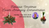 poster with text saying: fabulous christmas flower arranging demonstration with Karen Massey at 7:30pm on December 3rd 2024