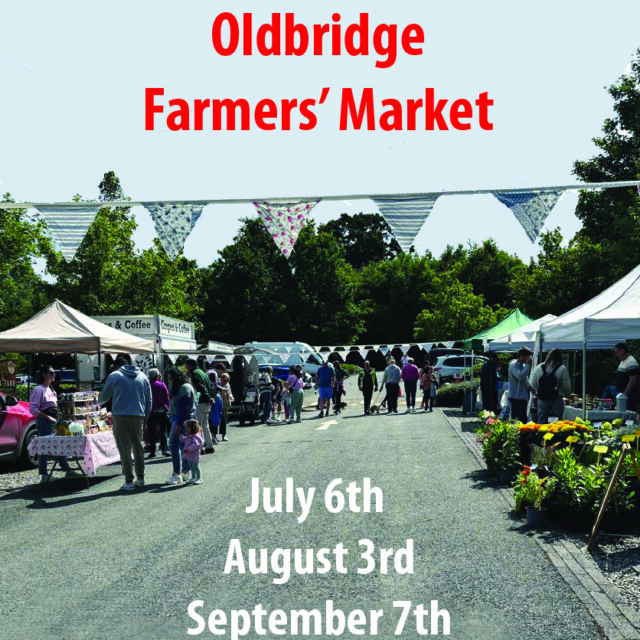 poster advertising the farmer's market at Oldbridge on July 6th, August 3rd, and September 7th from 10am to 2pm
