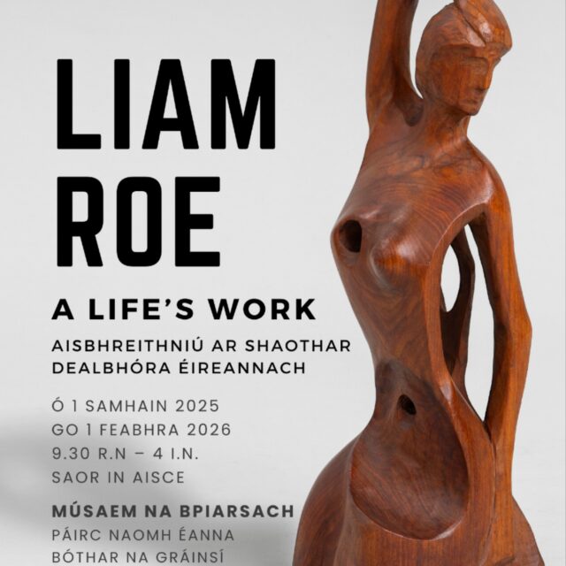 Liam Roe, A Life’s Work: A Retropective of an Irish Wood Sculptor