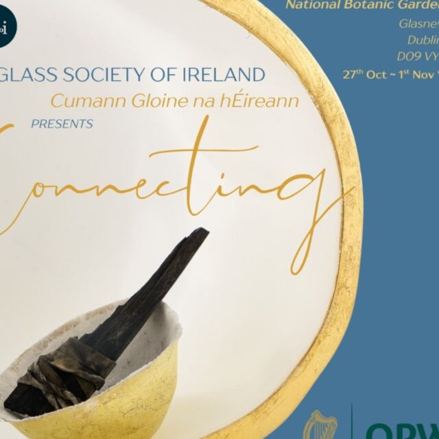 Glass Society of Ireland presents – “Connecting”