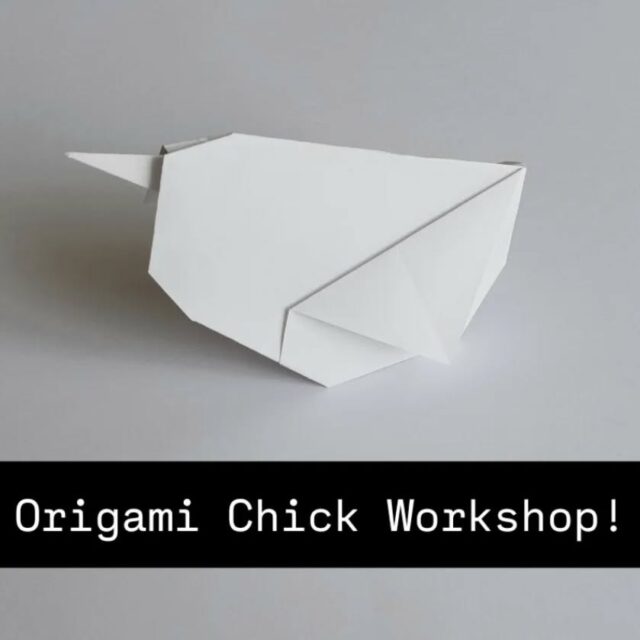 Origami Chick Workshop
